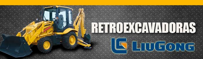 Venta de Retroexcavadoras Liu Gong